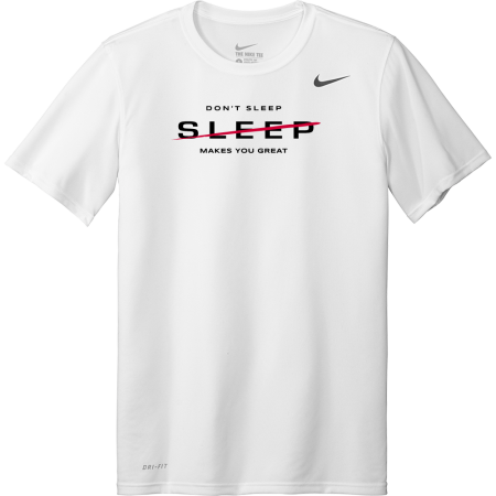 Don't Sleep Dri -FIT Nike Team Legend Tee